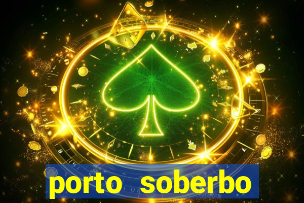 porto soberbo argentina compras